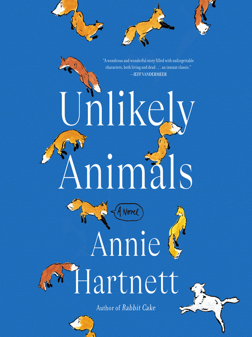 Title details for Unlikely Animals by Annie Hartnett - Available